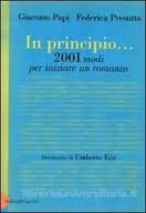 Giacomo Papi, Federica Presutto, In principio... 2001 modi per iniziare un romanzo