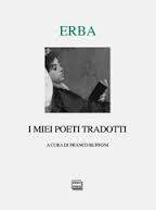 Luciano Erba, I miei poeti tradotti