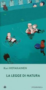 Kari Hotakainen, La legge di natura