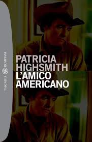 l'amico americano, patricia highsmith