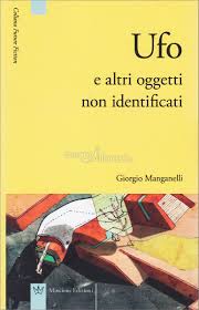 Giorgio Manganelli, Ufo e altri oggetti non identificati