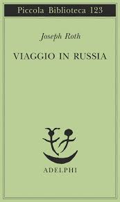 Joseph Roth, Viaggio in Russia