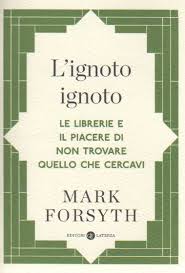 Mark Forsyth, L'ignoto ignoto