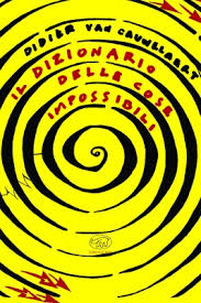 Didier van Cauwelaert, Il dizionario delle cose impossibili